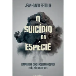 O Suicídio Da Espécie de Jean-David Zeitoun