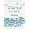O Surfista E O Sábio de Shaun Tomson e Noah Benshea