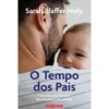 O Tempo Dos Pais de Sarah Blaffer Hrdy