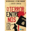 O Terror Entre Nós de Henrique Cymerman