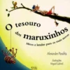 O Tesouro dos Maruxinhos de Alexandre Parafita