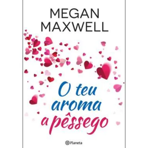 O Teu Aroma a Pêssego de Megan Maxwell