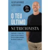 O Teu Último Nutricionista de Alexandre Azevedo