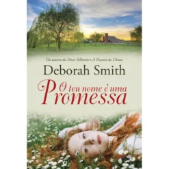 O Teu Nome é uma Promessa de Deborah Smith