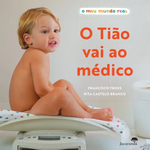 O Tião Vai ao Médico de Francisco Froes e Rita Castelo Branco