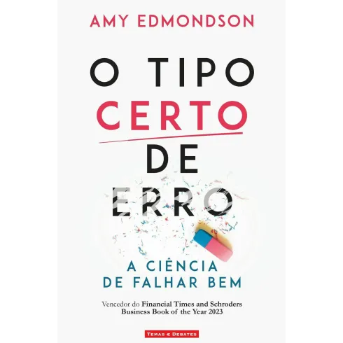 O Tipo Certo De Erro de Amy Edmondson