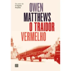 O Traidor Vermelho de Owen Matthews