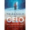 O Triângulo De Gelo de Marco Niego Pallarés