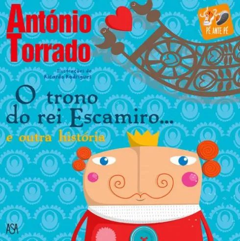 O Trono do Rei Escamiro… E Outra História de António Torrado