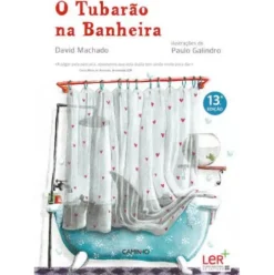 O Tubarão na Banheira de David Machado