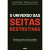 O Universo das Seitas Destrutivas de António Madaleno