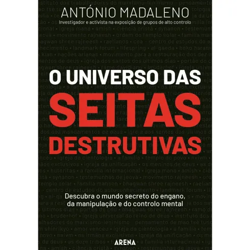 O Universo das Seitas Destrutivas de António Madaleno