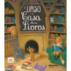 O Urso E A Casa Dos Livros de Poppy Bishop