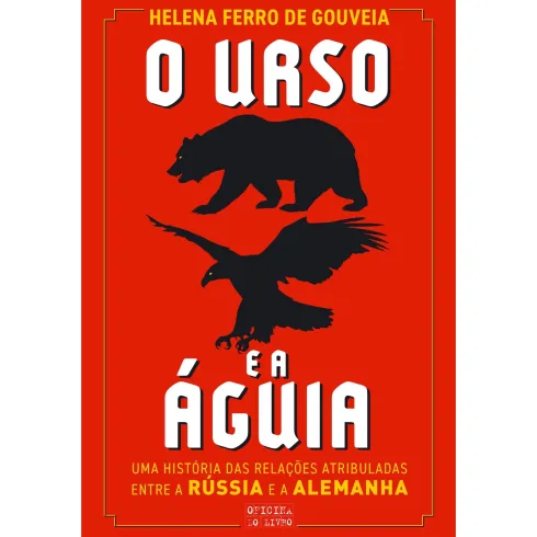 O Urso e A Águia de Helena Ferro de Gouveia