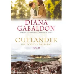 Outlander Nº 7 - Um Eco do Passado (Volume II) de Diana Gabaldon
