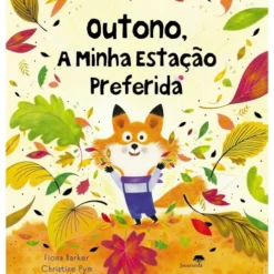 Outono, A Minha Estação Preferida de Fiona Barker, Christine Pym