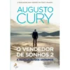 O Vendedor de Sonhos 2 - A Revolução dos Anónimos de Augusto Cury