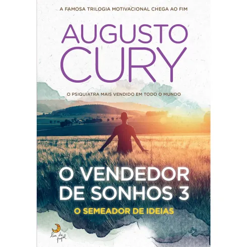 O Vendedor Sonhos 3 - o Semeador de Ideias de Augusto Cury