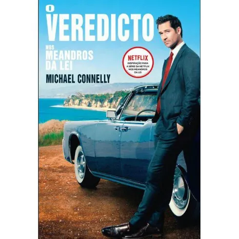 O Veredicto de Michael Connelly - Nos Meandros da Lei