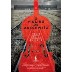 O Violino de Auschwitz de Maria Angels Anglada