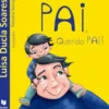 Pai, Querido Pai de Luísa Ducla Soares