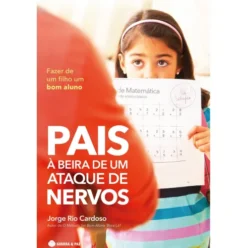 Pais à Beira de um Ataque de Nervos de Prof. Jorge Rio Cardoso