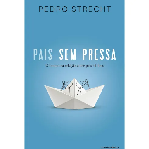 Pais Sem Pressa de Pedro Strecht