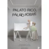 Palato Rico, Palato Pobre de Joana Barrios