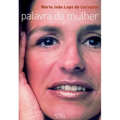 Palavra de Mulher de Maria João Lopo de Carvalho