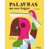 Palavras ao seu Lugar de Rita Sineiro