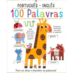 100 Palavras - Português - Inglês Puxa as Abas e Descobre as Palavras!