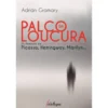 Palco da Loucura de Adrián Gramary