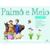 Palmo e Meio 3-4 Anos de Manuela Guedes
