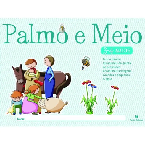 Palmo e Meio 3-4 Anos de Manuela Guedes