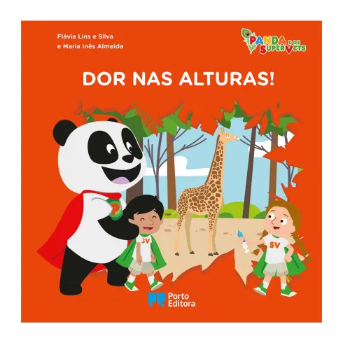 Panda e os SuperVets - Dor nas Alturas! de Flávia Lins e Silva e Maria Inês Almeida