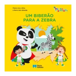 Panda e os SuperVets - um Biberão para a Zebra de Flávia Lins e Silva e Maria Inês Almeida