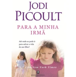 Para a Minha Irmã de Jodi Picoult
