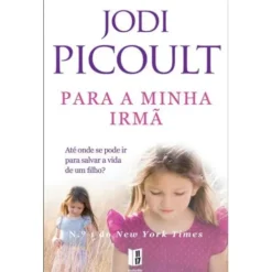 Para a Minha Irmã (Livro de Bolso) de Jodi Picoult