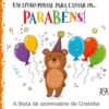 Parabéns! A Festa de Aniversário do Ursinho de Daniela Gamba
