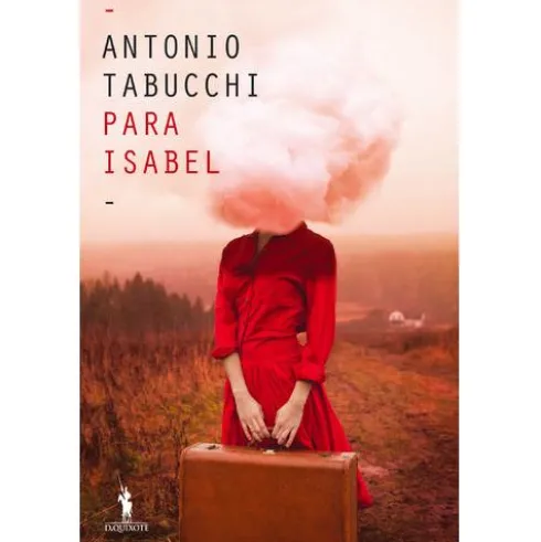 Para Isabel de Antonio Tabucchi