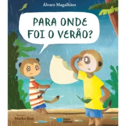 Para Onde Foi o Verão? de Álvaro Magalhães