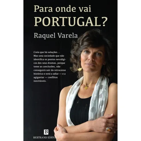 Para Onde Vai Portugal? de Raquel Varela