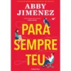 Para Sempre Teu de Abby Jimenez