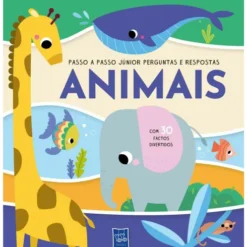 Passo A Passo Júnior - Perguntas e Respostas - Animais de YOYO BOOKS