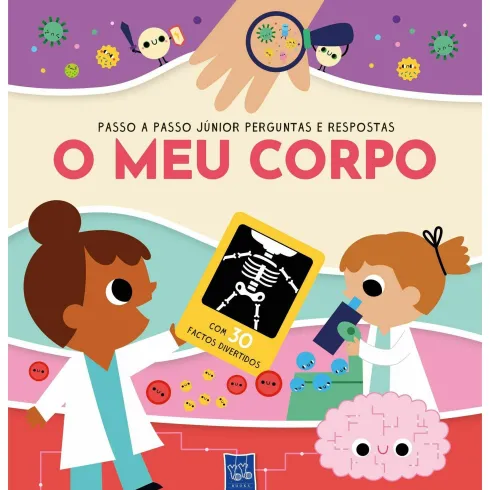 Passo A Passo Júnior - Perguntas e Respostas - o Meu Corpo de YOYO BOOKS