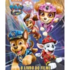 Patrulha Pata de Patrulha Pata - O Livro do Filme
