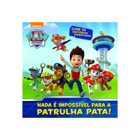 Patrulha Pata Nº 9- Nada É Impossível Para a Patrulha Pata