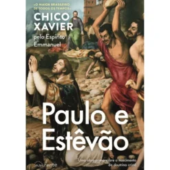Paulo e Estêvão de Chico Xavier