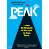 Peak - Como Se Tornar o Melhor na Sua Área de Anders Ericsson