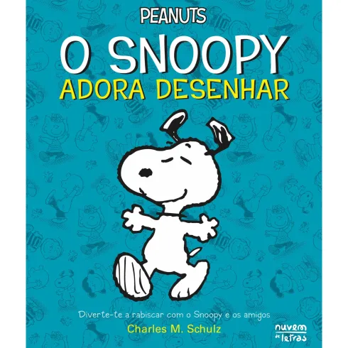 Peanuts - o Snoopy Adora Desenhar de Charles M. Schulz